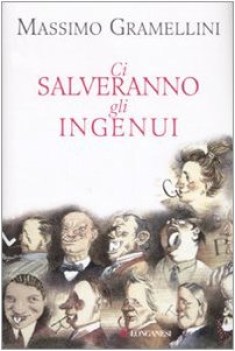 ci salveranno gli ingenui