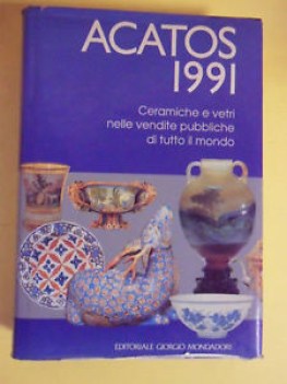 acatos 1991. ceramiche e vetri nelle vendite pubbliche