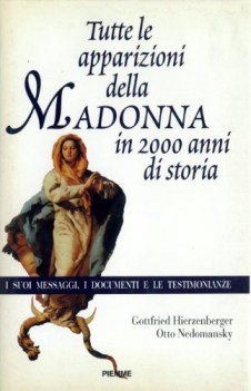 tutte le apparizioni della madonna in 2000 anni di storia