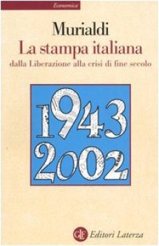 stampa italiana dalla liberazione alla crisi di fine secolo