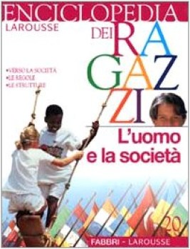 enciclopedia dei ragazzi n.20 l\'uomo e la societ