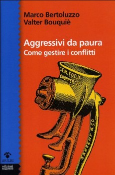 aggressivi da paura