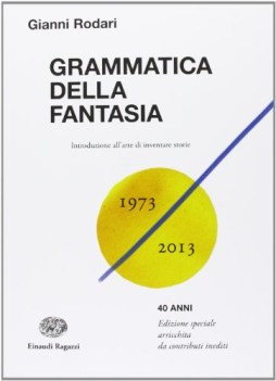 grammatica della fantasia (ediz. 2013)