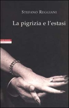 pigrizia e l\'estasi