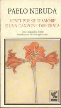 venti poesie d\'amore e una canzone disperata