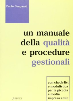 MANUALE DELLA QUALITA E PROCEDURE GESTIONALI