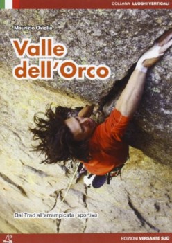 valle dell\'orco dal trad all\'arrampicata sportiva