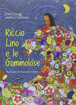 riccio lino e le gommolose