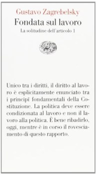 fondata sul lavoro la solitudine dell\'articolo 1