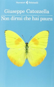 non dirmi che hai paura