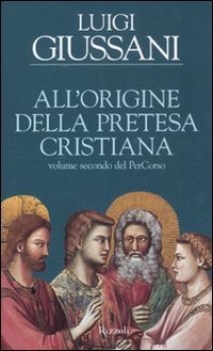 all\'origine della pretesa cristiana