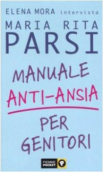 manuale anti ansia per genitori