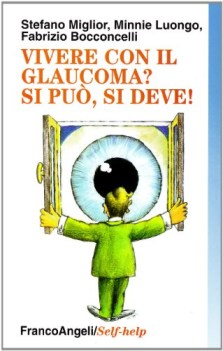 vivere con il glaucoma? si pu si deve!