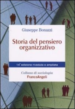 storia del pensiero organizzativo (14 ediz riveduta e ampliata)