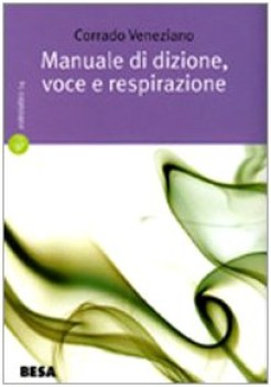 manuale di dizione, voce e respirazione