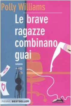 brave ragazze combinano guai