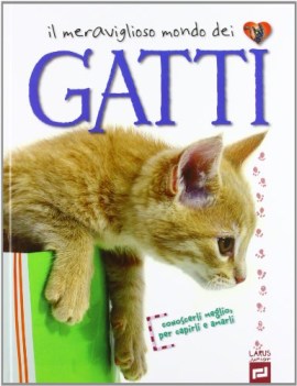 meraviglioso mondo dei gatti