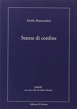 Stanze di confine. Dialetto sassolese - Italiano