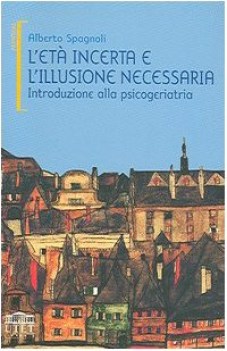 et incerta e l\'illusione necessaria