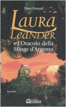 laura leander e l\'oracolo della sfinge d\'argento