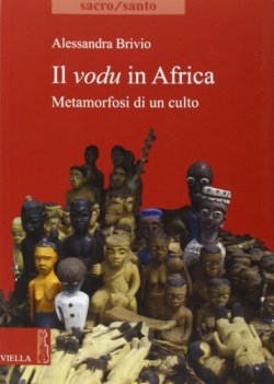 vodu in africa metamorfosi di un culto