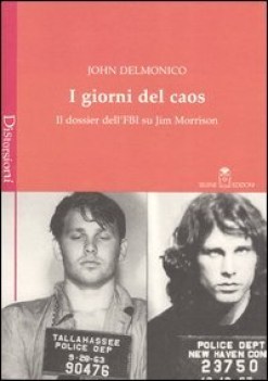 giorni del caos il dossier dellfbi su jim morrison