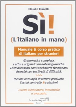 si l\'italiano in mano. manuale e corso pratico di italiano per stranieri