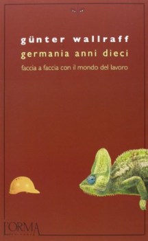 germania anni dieci. faccia a faccia con il mondo del lavoro