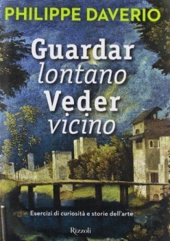 guardar lontano veder vicino