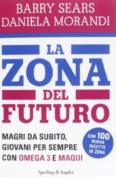 zona del futuro. magri da subito giovani per sempre...