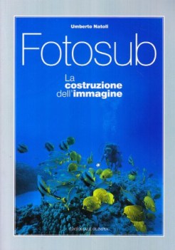 fotosub la costruzione dell\'immagine