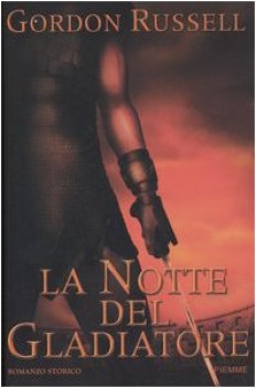 notte del gladiatore