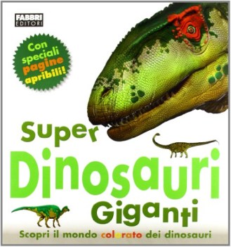 super dinosauri giganti