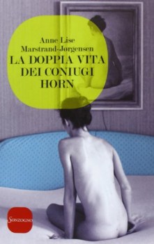 doppia vita dei coniugi horn