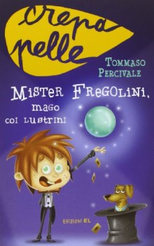 mister fregolini, mago coi lustrini