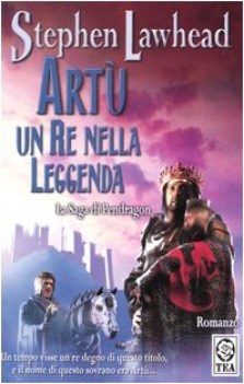 art un re nella leggenda la saga di pendragon