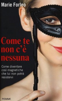 come te non c\' nessuna