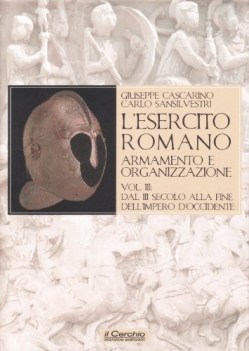 esercito romano 3vol. esercito e organizzazione