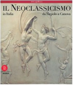 neoclassicismo in italia da tiepolo a canova