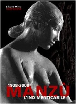 manz l\'indimenticabile 1908 - 2008