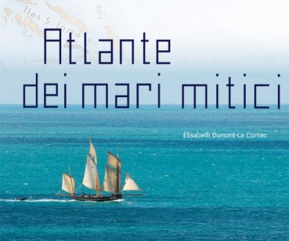 atlante dei mari mitici