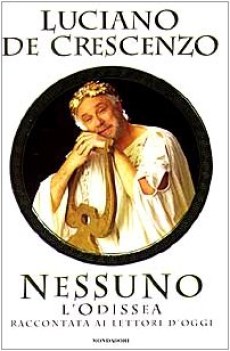 nessuno l\'odissea raccontata ai lettori d\'oggi