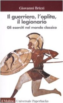 guerriero l\'oplita il legionario