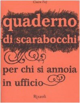 quaderno di scarabocchi per chi si annoia in ufficio