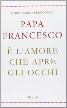  l\'amore che apre gli occhi