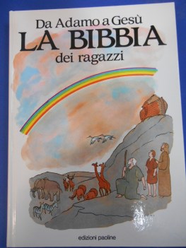 bibbia dei ragazzi da adamo a gesu\'