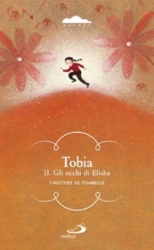 tobia gli occhi di elisha