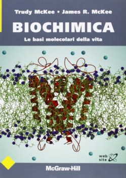 biochimica le basi molecolari della vita