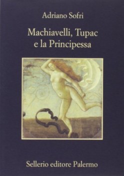 macchiavelli tupac e la principessa