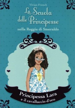 principessa lara e il cavalluccio d\'oro